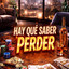 Los Machos - Hay Què Saber Perder