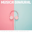 Música Binaural: Flujo De Calma Y Paz Interior Vol. 1 cover