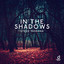 In the Shadows - Extended Mix
