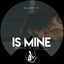 Is Mine