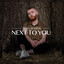 Next to You - Acoustic