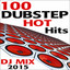 100 Dubstep Hot Hits DJ Mix 2015 cover