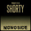 Shorty