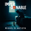 Miguel El Artista - Imperdonable