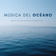 Música Del Océano: Sonido De Olas Para Tu Soledad Vol. 1 cover