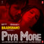 Piya More cover