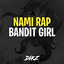 Nami Rap - Bandit Girl cover