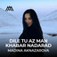 Album cover of Dile Tu Az Man Khabar Nadarad by Madina Aknazarova
