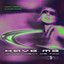 Have Me (If You Want Me Too) - Extended Mix