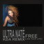 Free (Live your life) (KDA 2020 Mix) Ultra Naté