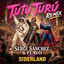 Sergi Sanchez, FLAVO, Siderland - Tutu turu (remix)