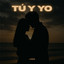 Tú y Yo