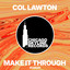 Make It Through