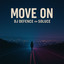 Move on