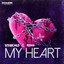 My Heart - Techno Mix