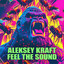 Feel the Sound - Aleksey Kraft