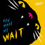 You Make Me Wait のサムネイル