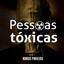 Pessoas Tóxicas cover