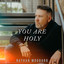 Nathan Woodard - You Are Holy