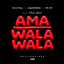 Ama Wala Wala (feat. Thato RSA)