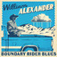 William Alexander - Boundary Rider Blues - Along The Boundary Line