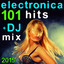 Electronica 101 Hits + DJ Mix 2015 cover
