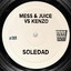 Mess & Juice Vs Kenzo — Soledad cover art