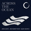 Joss Jaffe, Jim ''Kimo'' West with Kazu Matsuia - Across The Ocean