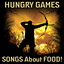 Hungry Games - Songs About Food ! cover