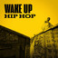 Wake up Hip Hop cover