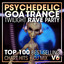 Psychedelic Goa Trance Twilight Rave Party Top 100 Best Selling Chart Hits + DJ Mix V6 cover