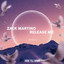 Zack Martino - Release Me