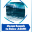 Ocean Sounds to Relax (ASMR) cover