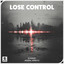Lose Control - Extended Mix