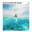 Dance Under the Ocean cover