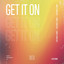Get It On - Extended Mix