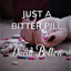 Just a Bitter Pill cover