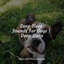 Deep Sleep Sounds For Dogs | Deep Sleep cover