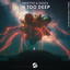 In Too Deep - Extended Mix