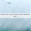 Música De Lluvia Para La Paz Interior Vol. 1 cover