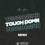 Touch Down - Remix