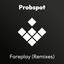Foreplay - Paul Hawcroft Remix