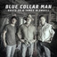 Route 33 & James Blundell - Blue Collar Man