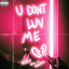 Karen Linette - U Dont Luv Me