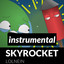 Skyrocket - Instrumental