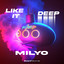 Milyo - Like It Deep