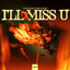 I'll Miss U - Extended Mix