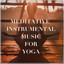 Meditative Instrumental Music for Yoga cover