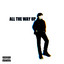 ALL THE WAY UP cover