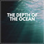 The Depth of the Ocean cover